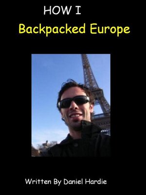 cover image of How I Backpacked Europe